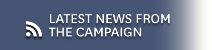 Latest News From the Campaign