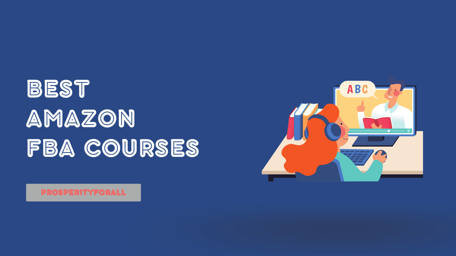 14 Best Amazon FBA Courses For 2024 (TopRated Courses)