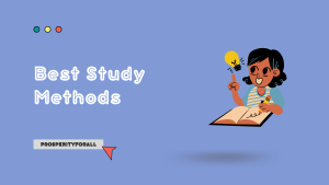 Best Study Methods - ProsperityForAll