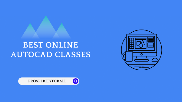 Best Online AutoCAD Classes - ProsperityForAll