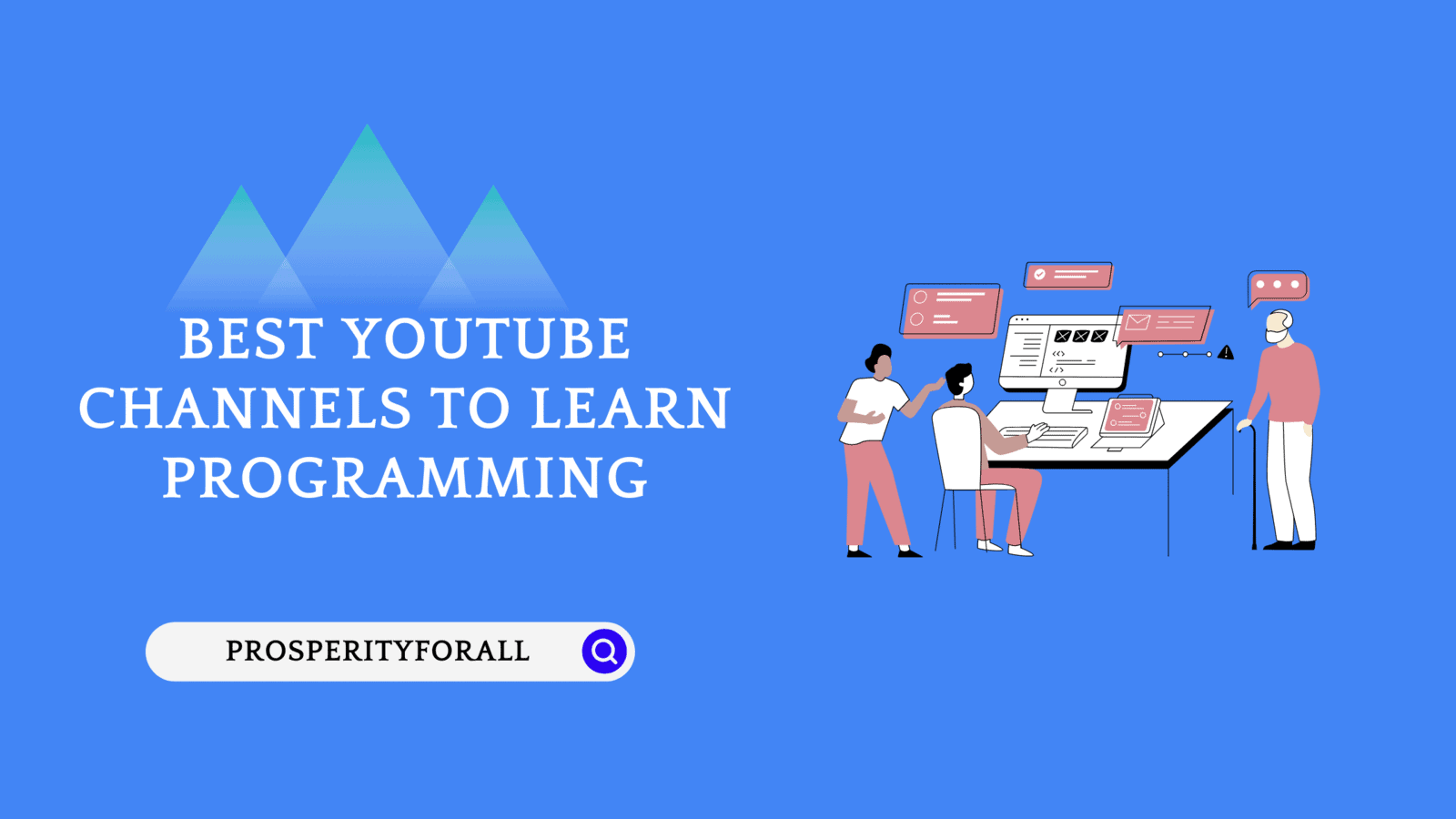 Best YouTube Channels To Learn Programming - ProsperityForAll