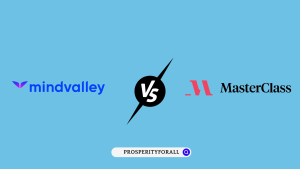 Mindvalley vs Masterclass - ProsperityForAll