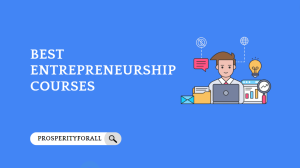 Best Entrepreneurship Courses - ProsperityForAll
