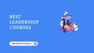Best Leadership Courses - ProsperityForAll