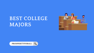 Best College Majors - ProsperityForAll