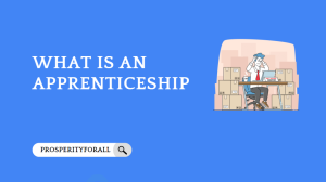 What Is An Apprenticeship - ProsperityForAll