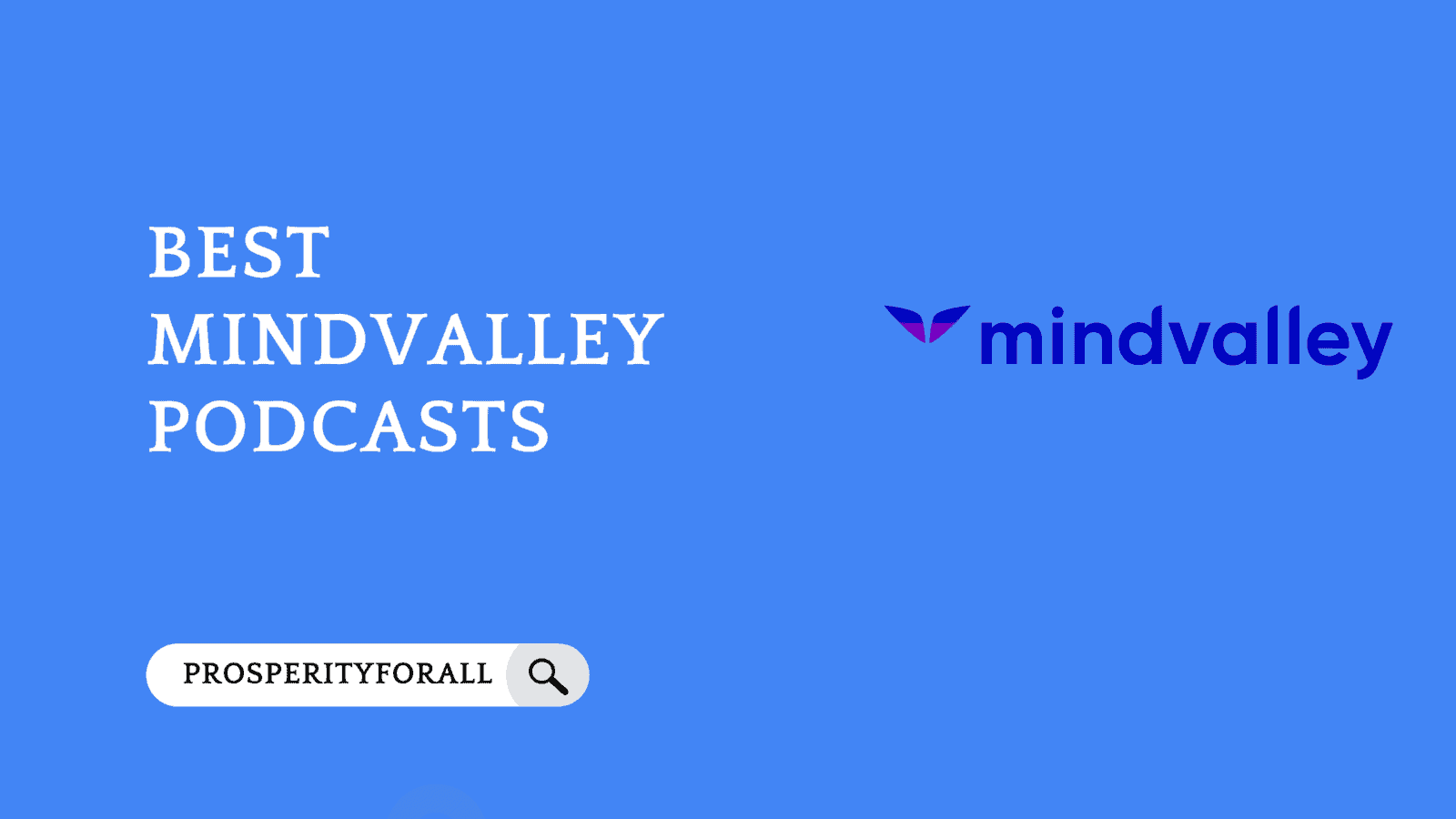 9 Mindvalley Podcasts You Must Listen to In 2026