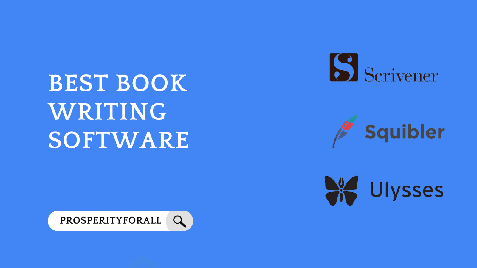 Best Book Writing Software - ProsperityForAll