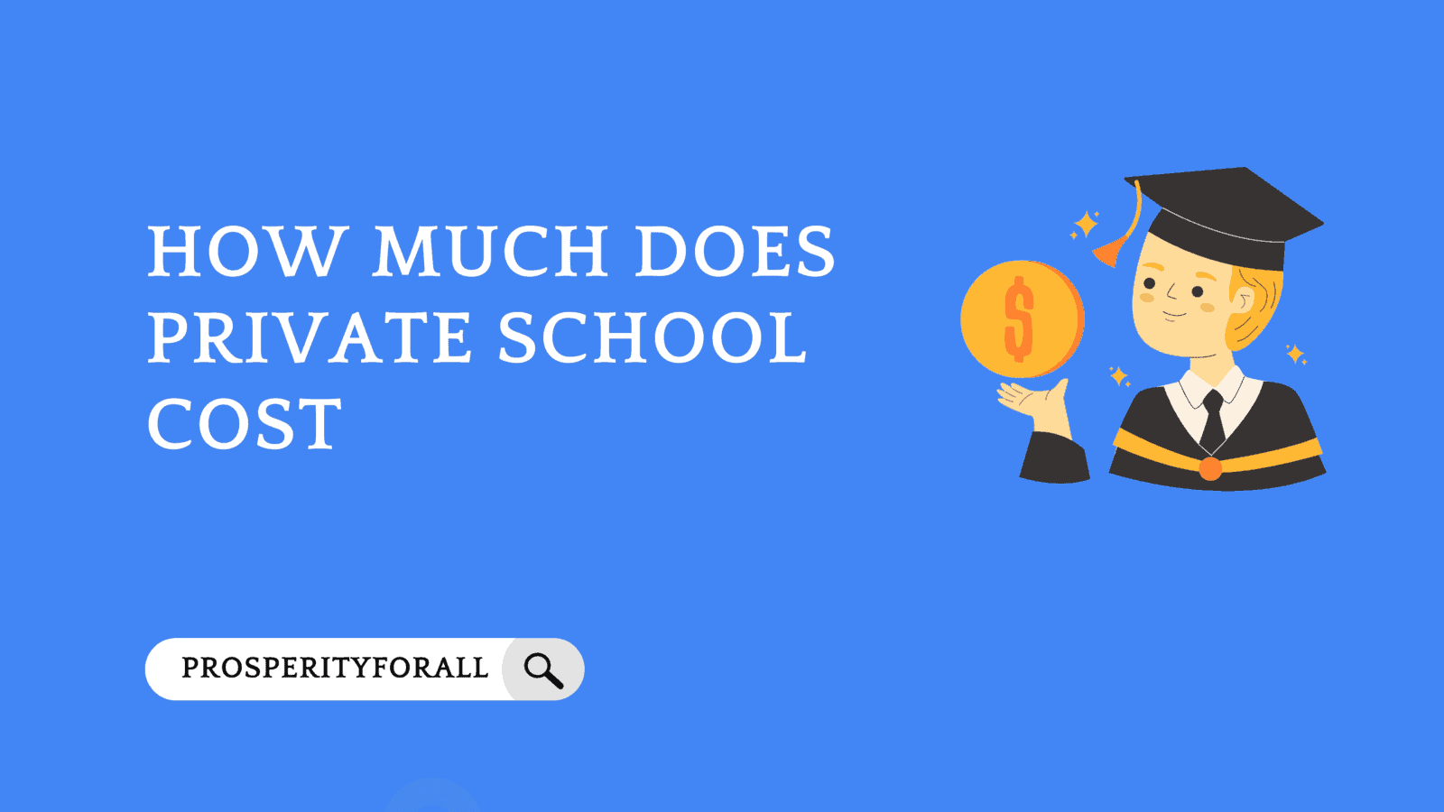 How Much Does Private School Cost - ProsperityForAll