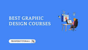 Best Graphic Design Courses - ProsperityForAll