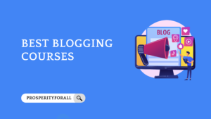Best Blogging Courses - ProsperityForAll